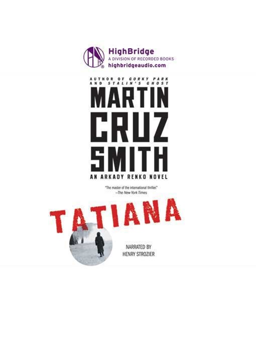 Title details for Tatiana by Martin Cruz Smith - Available